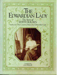 The Edwardian Lady. The Story of Edith Holden
