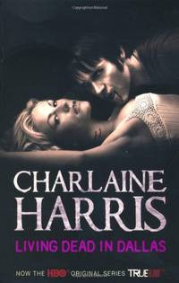 image of Living Dead In Dallas: A True Blood Novel: 2