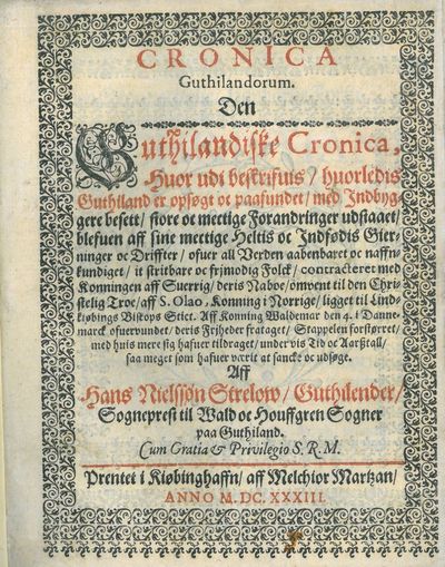 Cronica Guthilandorum. Den Guthilandiske Cronica,…