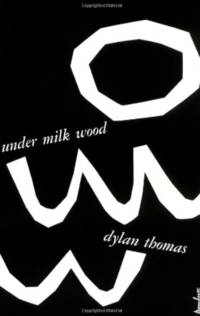 Under Milk Wood: A Play for Voices