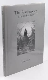 The Practitioner: Journeys Into Grey