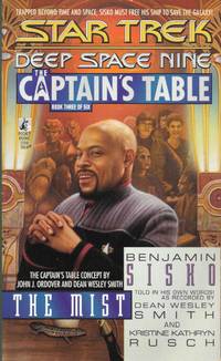 The Mist (Star Trek Deep Space 9: Captains Table) by Kristine Kathryn Rusch Dean Wesley Smith - Paperback - First - 1998 - from Bujoldfan (SKU: 042217029780671014711cvm)