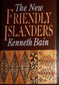 The New Friendly Islanders by Bain, Kenneth