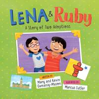 Lena and Ruby: A Story of Two Adoptions : English Edition