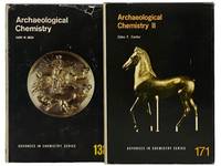 Archaeological Chemistry and Archaeological Chemistry II, Two Volume Set (Advances in Chemistry Series, Nos. 138 and 171)