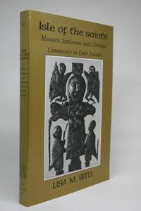 image of Isle of the Saints. Monastic Settlement and Christian Community in Early Ireland