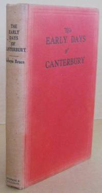 The Early Days of Canterbury A Miscellaneous collection of Interesting Facts Dealing with the Settlement's First Thirty Years of Colonisation 1850-1880