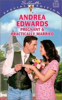 Pregnant And Practically Married (The Bridal Circle) (Silhouette Special Edition)