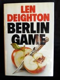 BERLIN GAME by Len DEIGHTON - First Edition - 1984 - from Mutiny Information Cafe (SKU: 126389)
