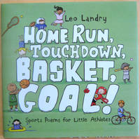 Homerun, Touchdown, Basket, Goal!: Sports Poems for Little Athletes