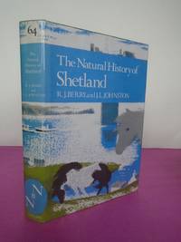 New Naturalist No.  64 THE NATURAL HISTORY OF SHETLAND by Berry, R. J.; Johnston, J. L - 1980