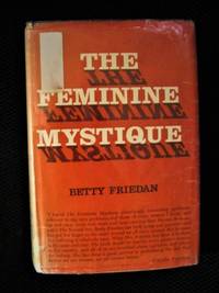 The Feminine Mystique by Betty Friedan - 1963