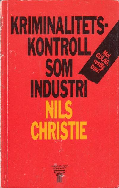 Kriminalitetskontroll som industri. Mot GULAG,…