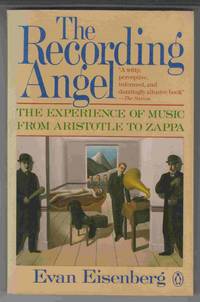 The Recording Angel: The Experience of Music from Aristotle to Zappa