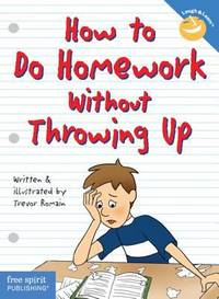 How to Do Homework Without Throwing Up