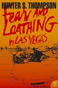 image of Fear and Loathing in Las Vegas: A Savage Journey to the Heart of the American Dream (Harper Perennial Modern Classics)