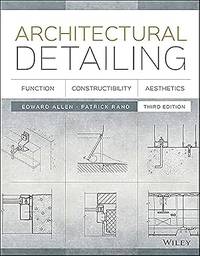 Architectural Detailing Function Constructibility Aesthetics 3Ed (Pb 2016)
