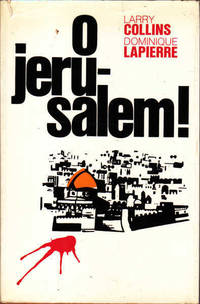 O Jerusalem! by Collins, Larry; Lapierre, Dominique - 1972