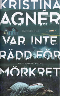 VAR INTE RÄDD FÖR MÖRKRET.