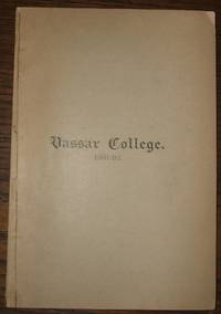 Twenty-Seventh Annual Catalogue of Officers and Students of Vassar College Poughkeepsie, NY  1891-92