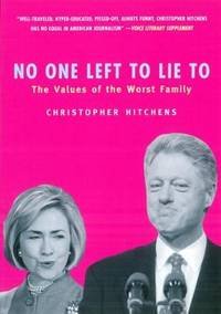 cover of No One Left to Lie To : The Values of the Worst Family