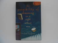 The Possibility of Dreaming on a Night Without Stars (signed)