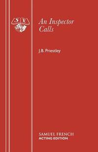 An Inspector Calls: A Play