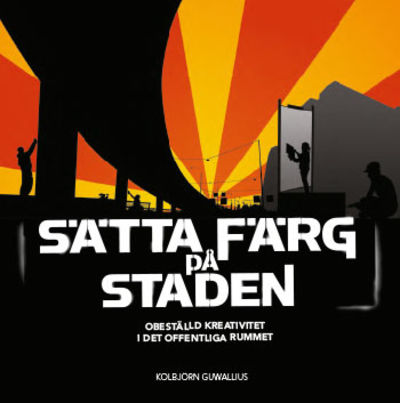 Sätta färg på staden. Obeställd kreativitet i det…