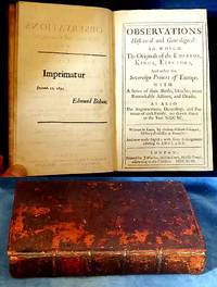 OBSERVATIONS HISTORICAL AND GENEALOGICAL: in which The Originals of the Emperor, Kings, Electors, And other the… by Antony William Schowart - Hardcover - 1693 - from Abbey Antiquarian Books (SKU: V74890)