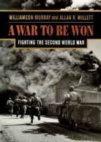 cover of war to be won, A: fighting the Second World War