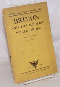 Britain and the Modern World Order de Toynbee, Arnold J. and J.L Hammond - 1932