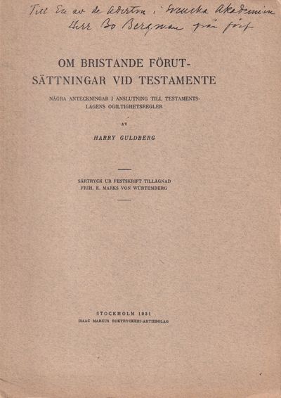 Om bristande förutsättningar vid testamente,…