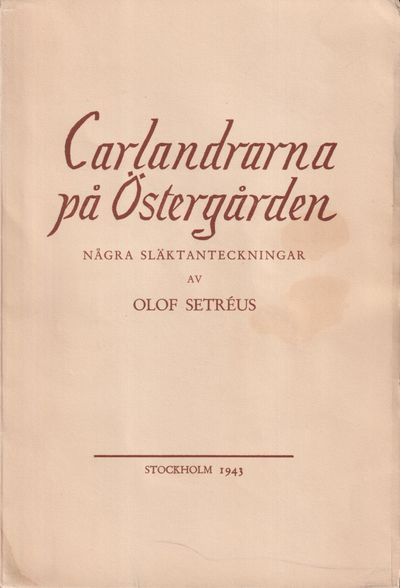 Carlandrarna på Östergården. Några…