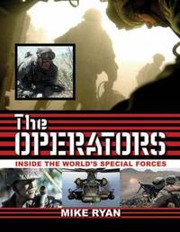 The Operators : Inside the World's Special Forces