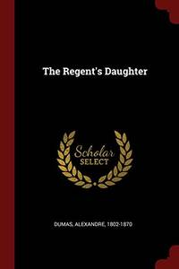 cover of The Regent's Daughter