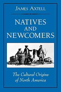 cover of Natives and Newcomers: The Cultural Origins of North America