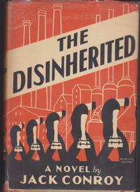 The Disinherited by Conroy, Jack - 1933