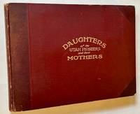 Album--Daughters of the Utah Pioneers and Their Mothers
