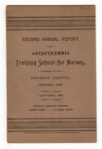 Second annual report of Cincinnati Training School for Nurses, attached to the Cincinnati Hospital, Cincinnati, Ohio. January, 1891