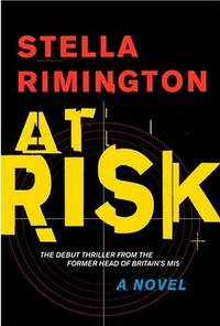 At Risk by Stella Rimington - Signed First Edition - 2005 - from Bookmarc's (SKU: EC21563BB)