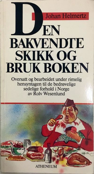 Den bakvendte skikk og bruk boken. Oversatt og…