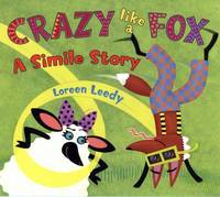 Crazy Like a Fox : A Simile Story