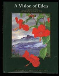 A Vision of Eden: Life and Works of Marianne North