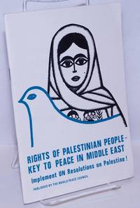 Rights of Palestinian People - Key to Peace in Middle East by International Conference of Solidarity with the Palestinian People - 1979