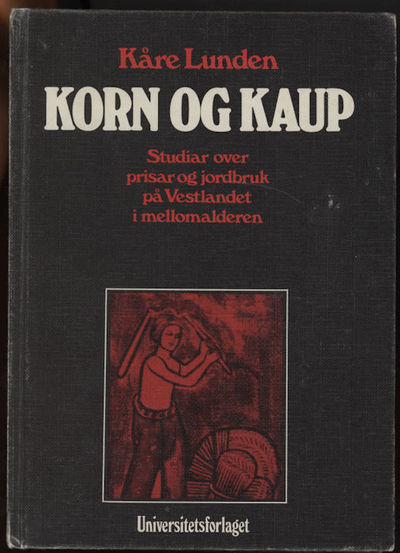 Korn og kaup. Studiar over prisar og jordbruk på…