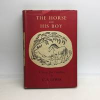 THE HORSE AND HIS BOY. by LEWIS, C. S - 1956