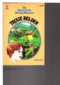 TRIXIE BELDEN: THE MYSTERY OF THE MISSING MILLIONAIRE,  #34. by Kenny, Kathryn - (1980.)