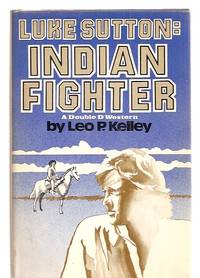 cover of Luke Sutton: Indian Fighter a Double D Western