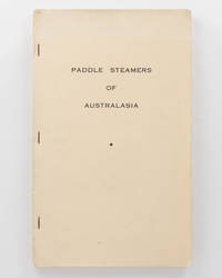 Paddle Steamers of Australasia... With the main contribution on River Murray System Vessels by J.C. Tolley