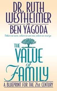 The Value of Family: A Blueprint for the 21st Century